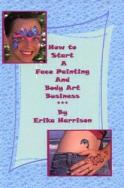 Clearance: Book: How to Start a Face Painting and Body Art Business (Missing CD)